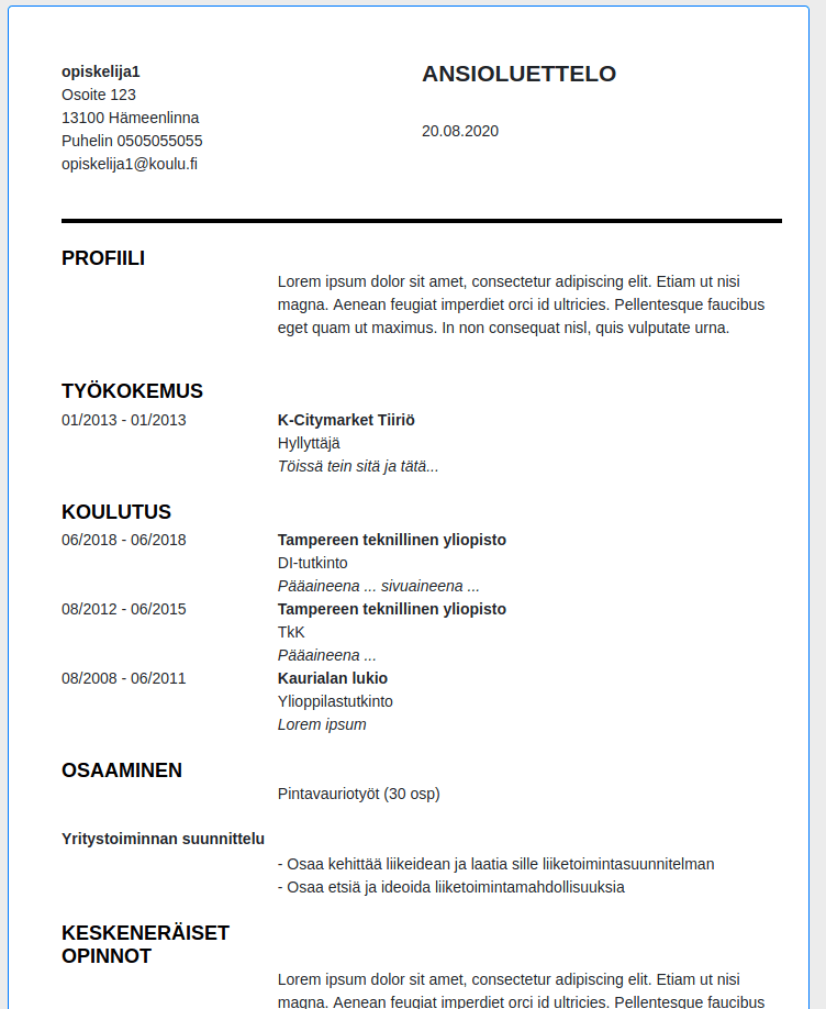 Opiskelijan ansioluettelo, josta näkyy perustiedot, työkokemus, koulutus sekä osaaminen ja keskeneräiset opinnot.